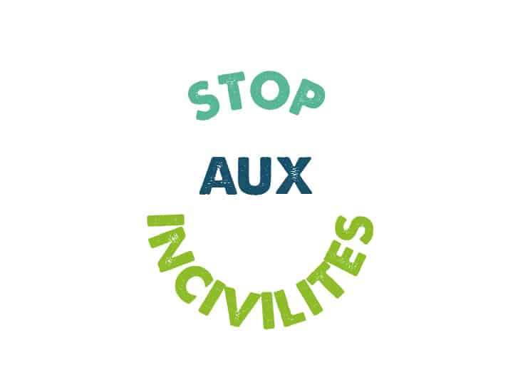 Stop aux incivilités !
